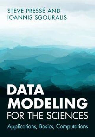 Data Modeling For The Sciences Applications Basics Computations 1st Edition Steve Press