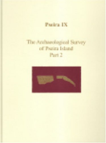 Pseira Ix The Pseira Island Survey Part 2 The Intensive Surface Survey Prehistory Monographs Illustrated Richard Hope Simpson
