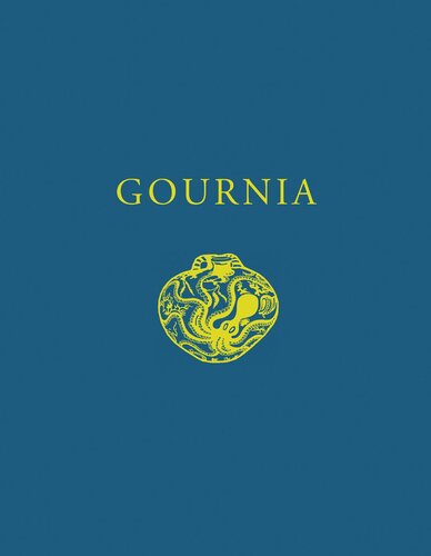 Gournia Vasiliki And Other Prehistoric Sites On The Isthmus Of Hierapetra Crete Excavations Of The Wellshoustoncramp Expeditions 1901 1903 1904 Second Edition 2nd Edition Harriet Boyd Hawes