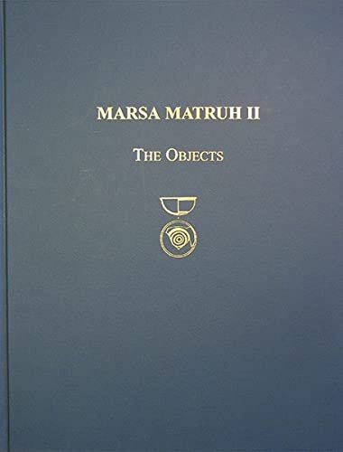 Marsa Matruh Ii The Objects Prehistory Monographs Donald White
