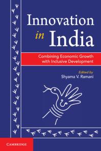 Innovation In India Combining Economic Growth With Inclusive Development Shyama V Ramani