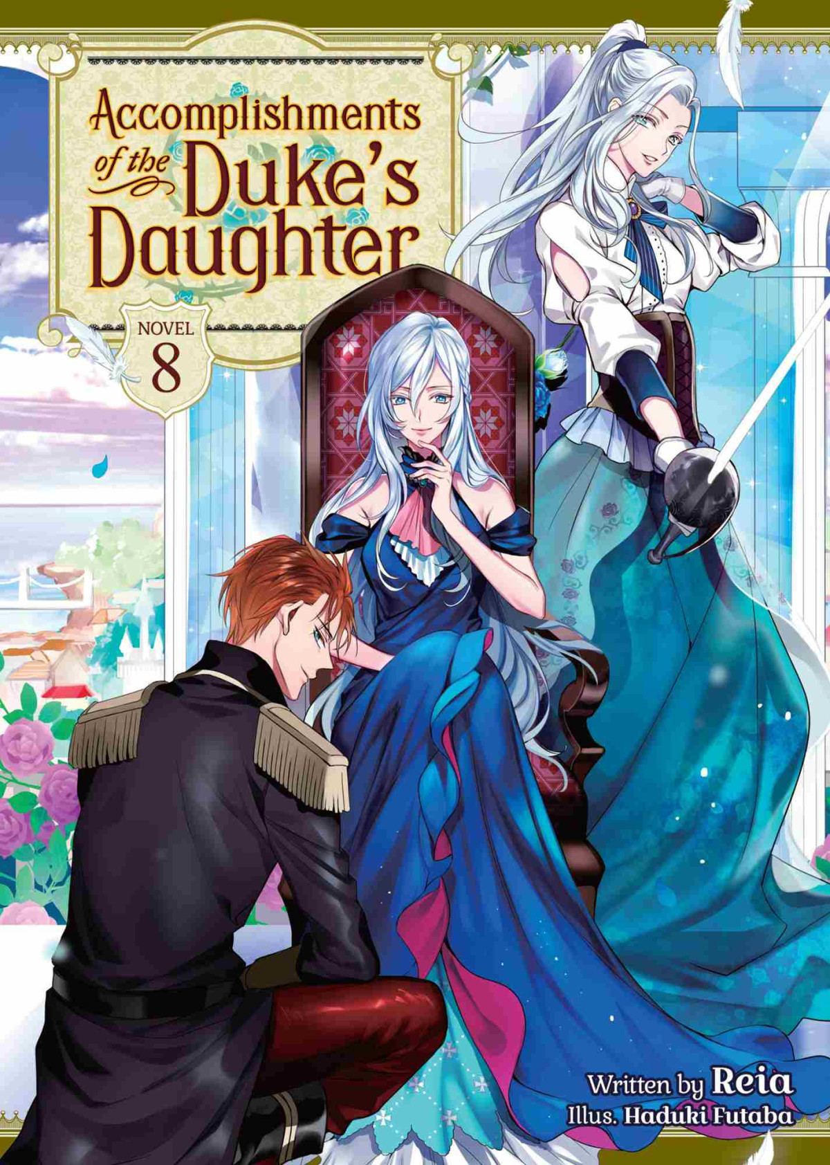 Accomplishments Of The Dukes Daughter Light Novel Volume 8 Reia