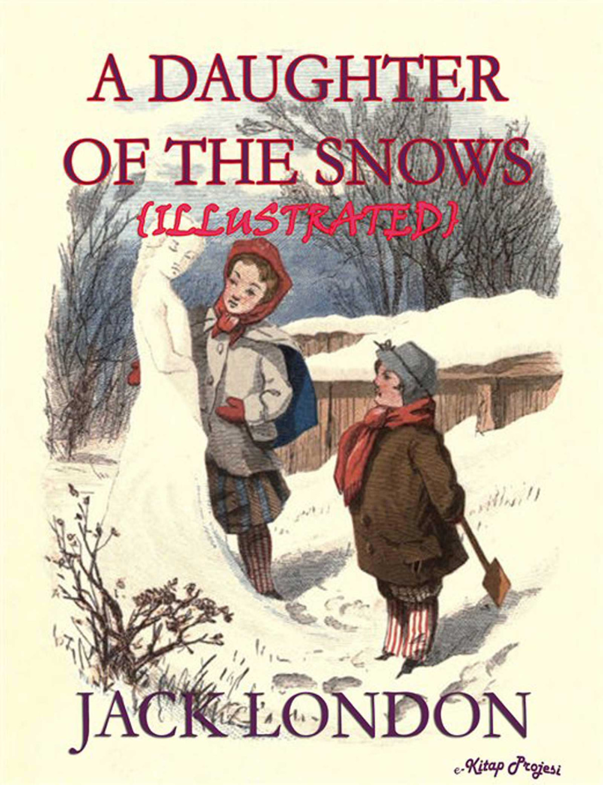 A Daughter Of The Snow Jack London