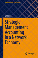 Strategic Management Accounting In A Network Economy Wingsun Li