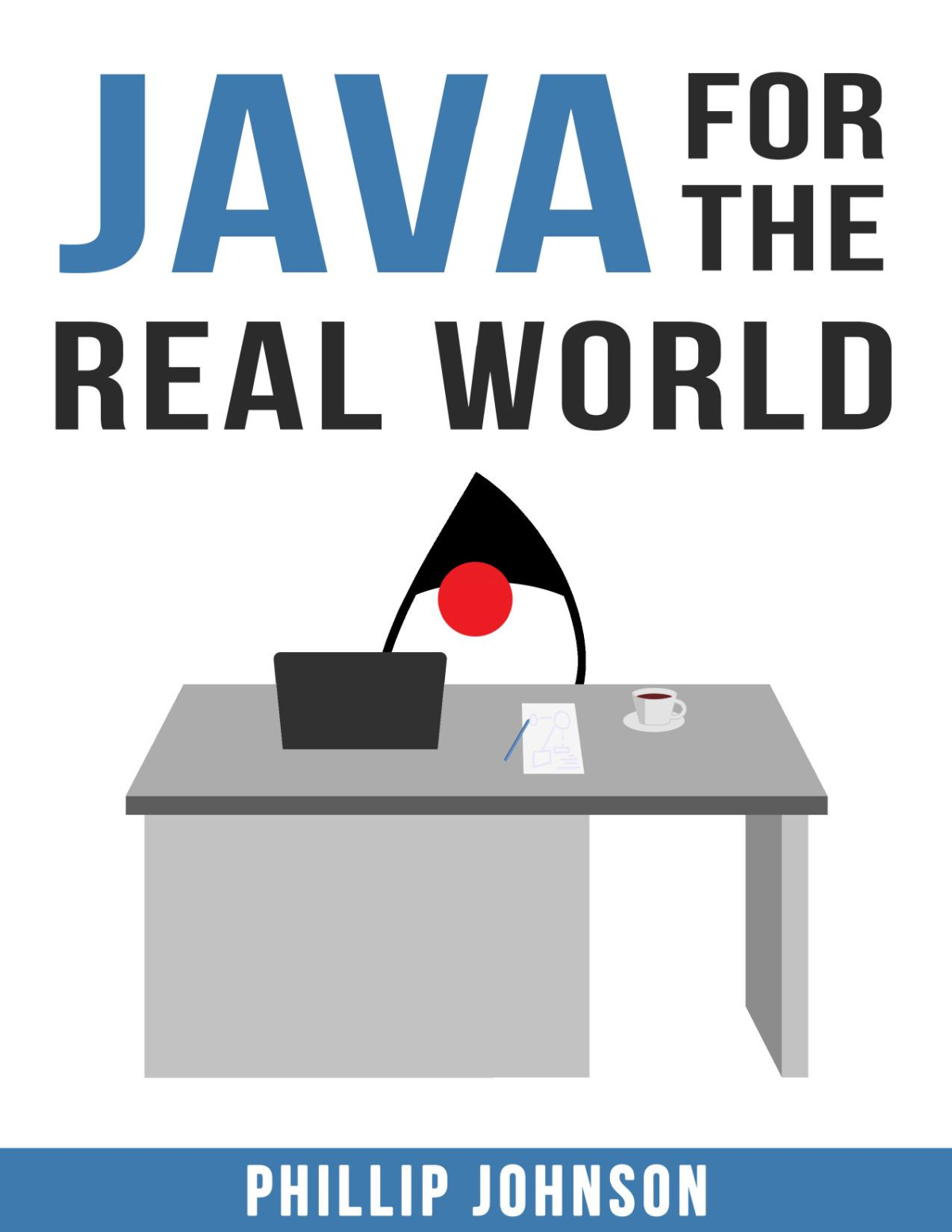 Java For The Real World Phillip Johnson