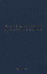The One And The Many Englishcanadian Short Story Cycles 1st Edition Gerald Lynch