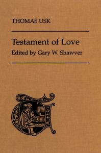 Thomas Usks Testament Of Love A Critical Edition 1st Edition Gary Shawver
