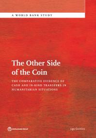 The Other Side Of The Coin The Comparative Evidence Of Cash And Inkind Transfers In Humanitarian Situations 1st Edition Ugo Gentilini