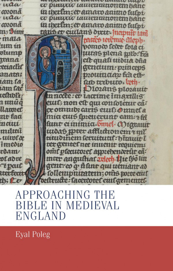 Approaching The Bible In Medieval England 1st Edition Eyal Poleg S H Rigby