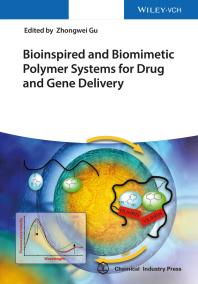 Bioinspired And Biomimetic Polymer Systems For Drug And Gene Delivery 1st Edition Zhongwei Gu