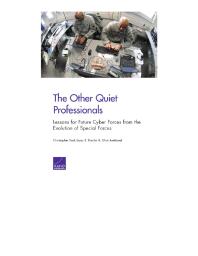 The Other Quiet Professionals Lessons For Future Cyber Forces From The Evolution Of Special Forces 1st Edition Christopher Paul Iii Isaac R Porche Elliot Axelband