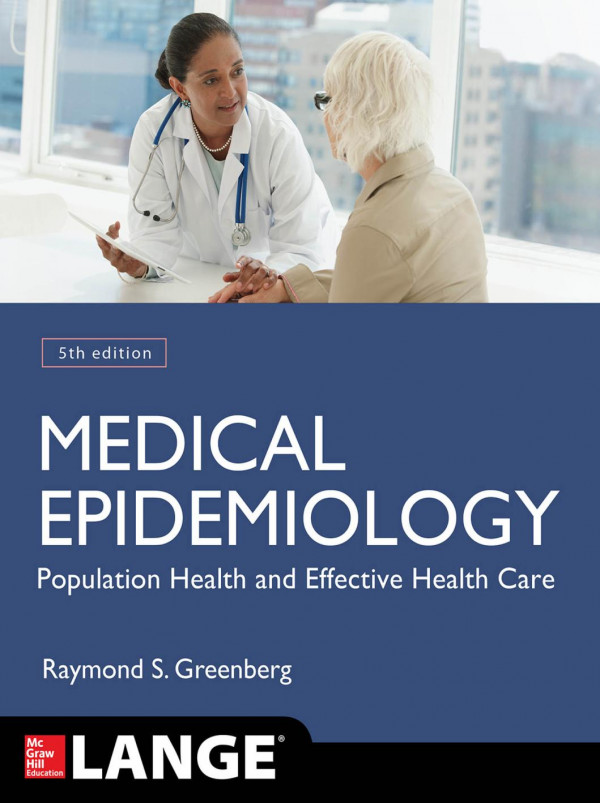 Medical Epidemiology Population Health And Effective Health Care Fifth Edition Lange Basic Science 5th Edition Raymond S S Greenberg