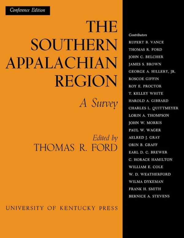 The Southern Appalachian Region A Survey 1st Edition Thomas R Ford