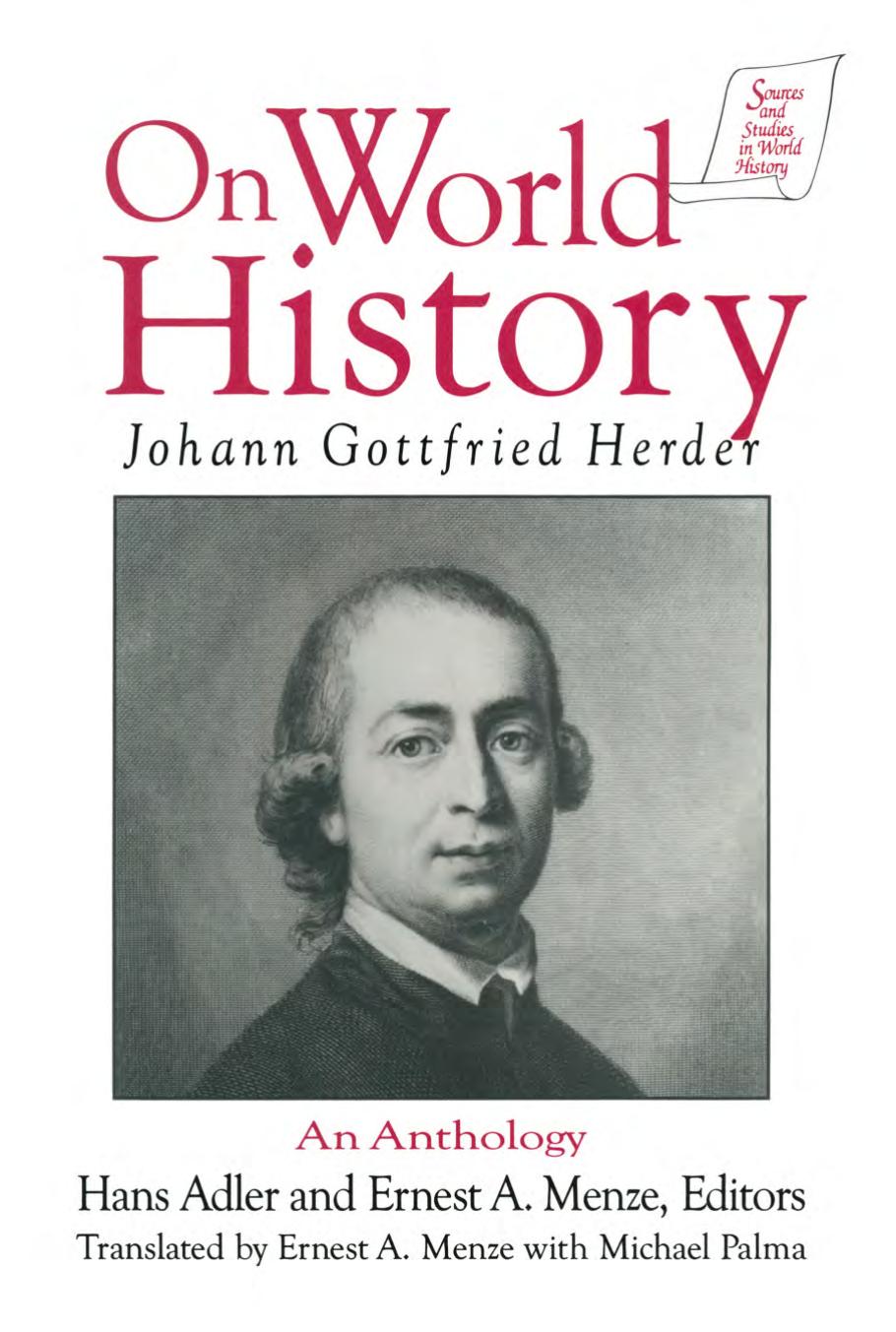 Johann Gottfried Herder On World History An Anthology Michael Palma