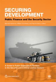 Securing Development Public Finance And The Security Sector 1st Edition Bernard Harborne William Dorotinsky Paul M Bisca