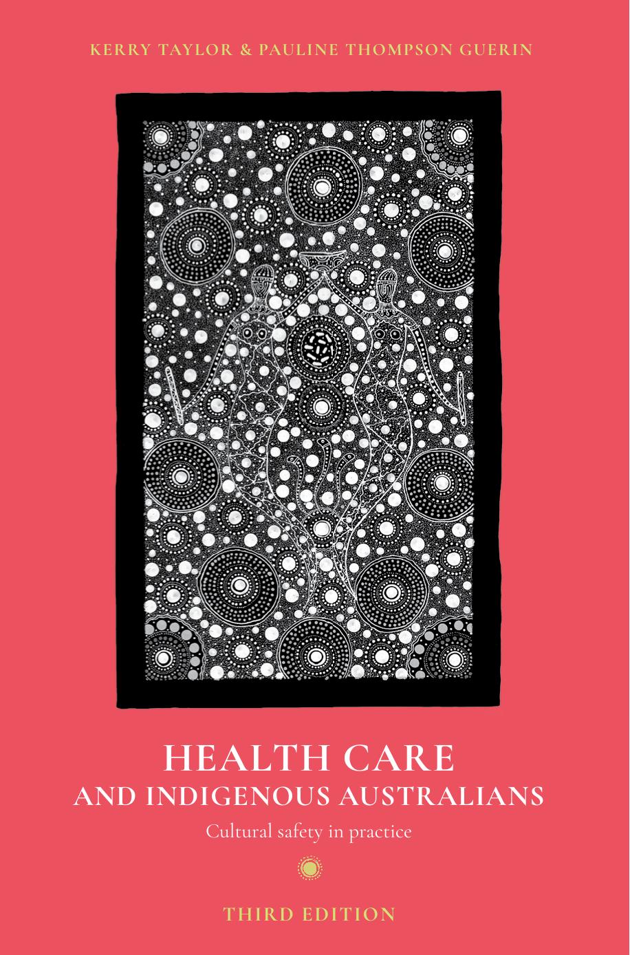 Health Care And Indigenous Australians Cultural Safety In Practice 3rd Kerry Taylor
