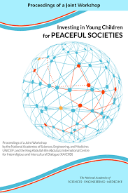 Investing In Young Children For Peaceful Societies 1st Edition National Academies Of Sciences
