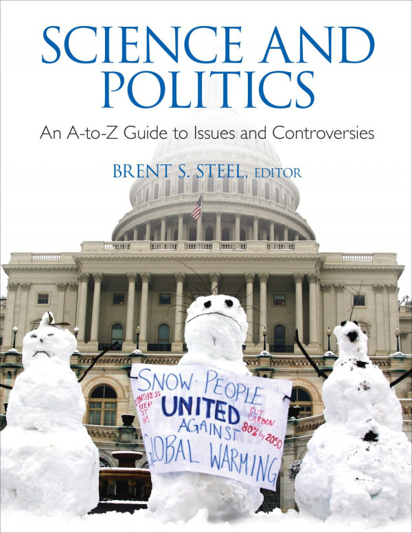 Science And Politics An Atoz Guide To Issues And Controversies 1st Edition Brent S Steel