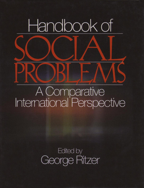 Handbook Of Social Problems A Comparative International Perspective 1st Edition George Ritzer