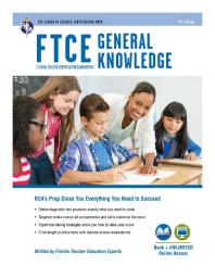 Ftce General Knowledge Book Online 3rd Edition Erin Mander Leasha Barry Laura Meiselman Alicia Mendoza Editors Of Rea Tammy Powell Chris A Rose