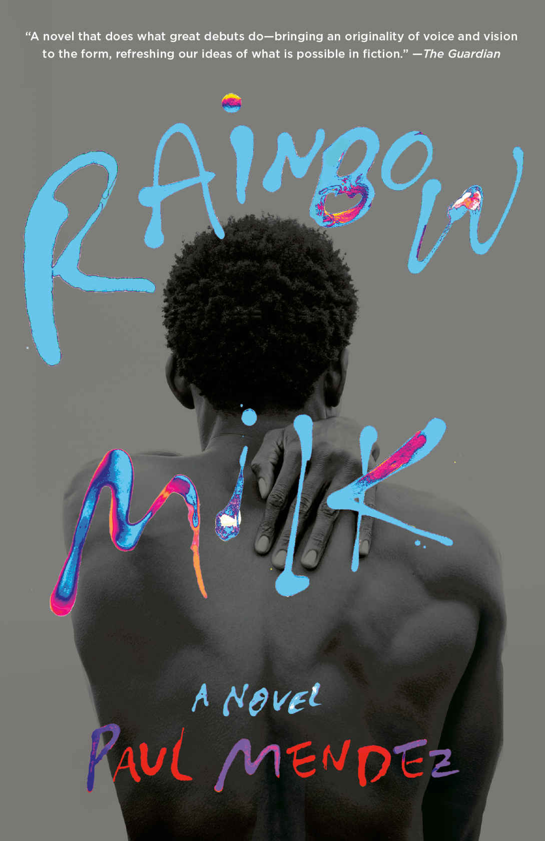 Rainbow Milk Paul Mendez