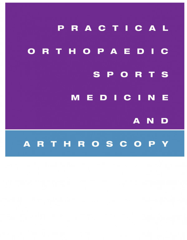 Practical Orthopaedic Sports Medicine And Arthroscopy Donald H Johnson Robert A Pedowitz
