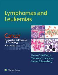 Lymphomas And Leukemias Cancer Principles And Practice Of Oncology 10th Edition 10th Edition Vincent Devita Theodore S Lawrence Steven A Rosenberg