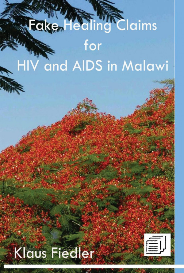 Fake Healing Claims For Hiv And Aids In Malawi Traditional Christian And Scientific 1st Edition Klaus Fiedler