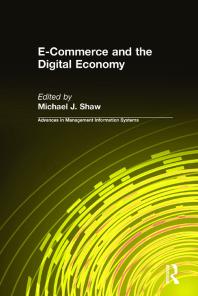 Ecommerce And The Digital Economy 1st Edition Michael J Shaw