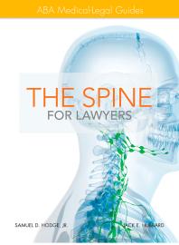 The Spine For Lawyers Aba Medicallegal Guides Jr Samuel D Hodge Jack E Hubbard Samuel D Hodge
