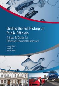 Getting The Full Picture On Public Officials A Howto Guide For Effective Financial Disclosure 1st Edition Ivana Maria Rossi Laura Pop Tammar Berger