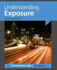 Understanding Exposure Andy Stansfield