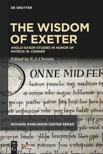 The Wisdom Of Exeter Anglosaxon Studies In Honor Of Patrick W Conner Ej Christie Editor