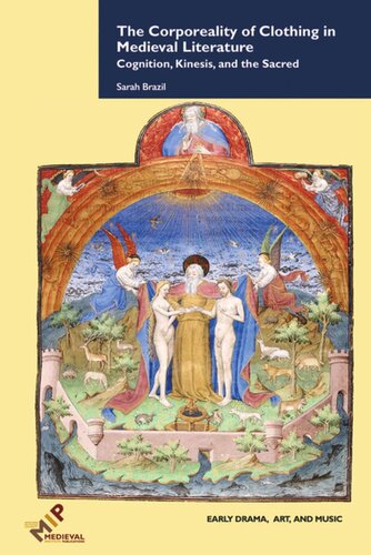 The Corporeality Of Clothing In Medieval Literature Sarah Brazil