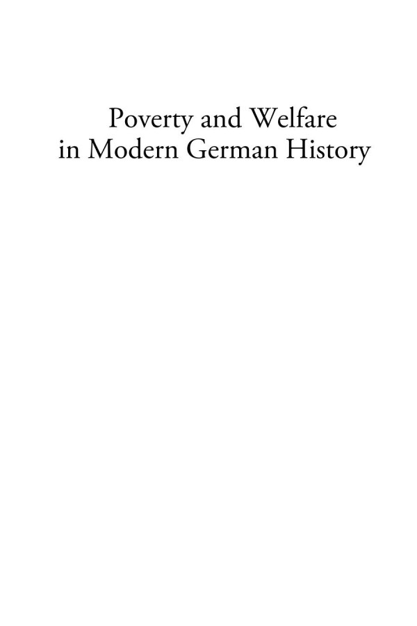 Poverty And Welfare In Modern German History Lutz Raphael Editor