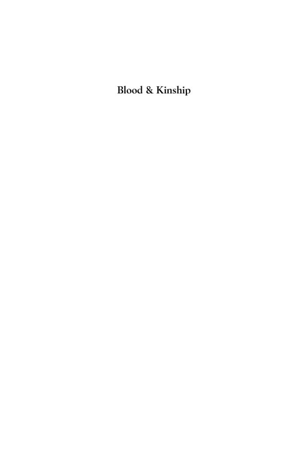 Blood And Kinship Matter For Metaphor From Ancient Rome To The Present Christopher H Johnson Editor Bernhard Jussen Editor David Warren Sabean Editor Simon Teuscher Editor