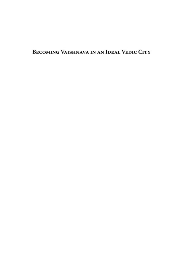 Becoming Vaishnava In An Ideal Vedic City John Fahy