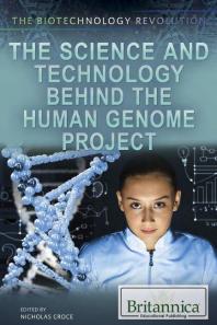 The Science And Technology Behind The Human Genome Project 1st Edition Nicholas Croce