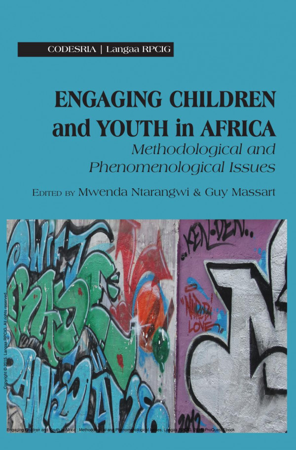 Engaging Children And Youth In Africa Methodological And Phenomenological Issues 1st Edition Mwenda Ntarangwi Guy Massart