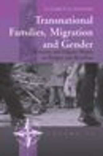 Transnational Families Migration And Gender Moroccan And Filipino Women In Bologna And Barcelona Elisabetta Zontini