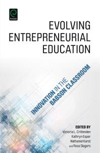 Evolving Entrepreneurial Education Innovation In The Babson Classroom 1st Edition Victoria L Crittenden Kathryn Esper Rosa Slegers Nathaniel Karst