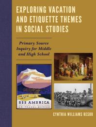 Exploring Vacation And Etiquette Themes In Social Studies Primary Source Inquiry For Middle And High School Cynthia Williams Resor