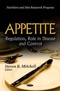 Appetite Regulation Role In Disease And Control Regulation Role In Disease And Control 1st Edition Steven R Mitchell