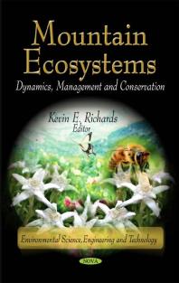 Mountain Ecosystems Dynamics Management And Conservation Dynamics Management And Conservation 1st Edition Kevin E Richards