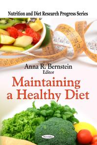 Maintaining A Healthy Diet 1st Edition Anna R Bernstein