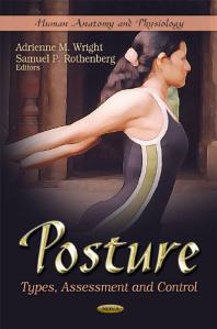 Posture Types Assessment And Control Types Assessment And Control 1st Edition Adrienne M Wright Samuel P Rothenberg