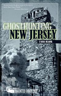 Ghosthunting New Jersey Laura Hladik