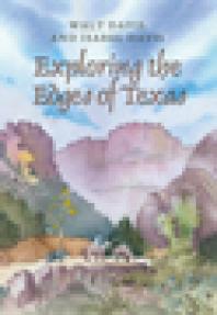 Exploring The Edges Of Texas 1st Edition Walt Davis Isabel Davis Walt Davis