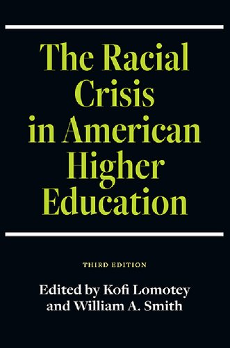 The Racial Crisis In American Higher Education Third Edition 3rd Edition Kofi Lomotey