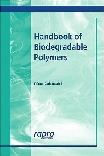 Handbook Of Biodegradable Polymers Bastioli C Ed